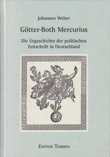 Buch: Götter-Both Mercurius, Johannes Weber, 1994, Edition Temmen, Urgeschichte