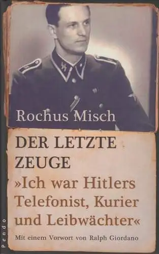 Buch: Der letzte Zeuge, Misch, Rochus. 2008, Pendo Verlag, gebraucht, gut