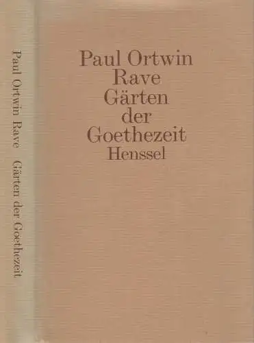 Buch: Gärten der Goethezeit, Paul Ortwin Rave, 1981, Henssel, gebraucht, gut