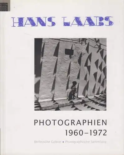 Buch: Hans Laabs - Photographien 1960 bis 1972, Janos Frecot, 1997