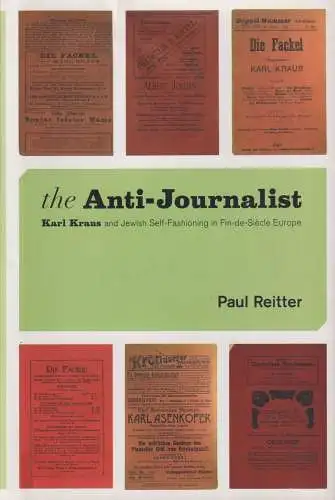 Buch: The Anti-Journalist, Reitter, Paul, 2017, University of Chicago Press