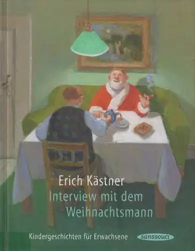 Buch: Interview mit dem Weihnachtsmann, Kästner, Erich. 2006, Sanssouci Verlag