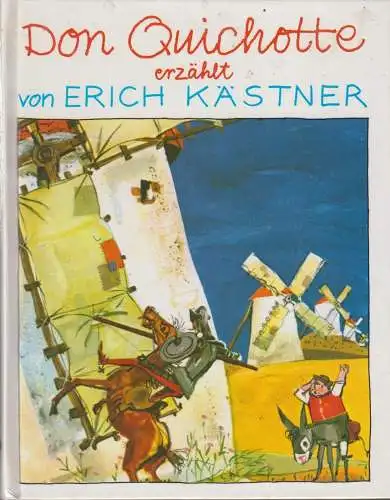 Buch: Don Quichotte erzählt von Erich Kästner, 1988, Dressler / Atrium Verlag