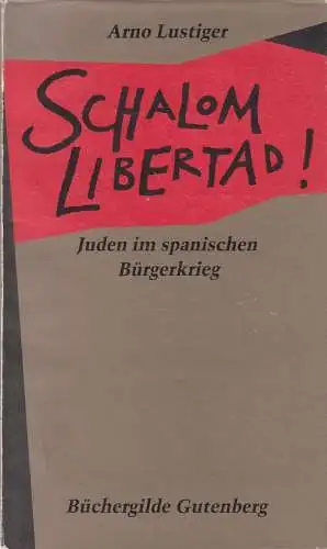 Buch: Schalom libertad!, Lustiger, Arno, 1989, Büchergilde Gutenberg