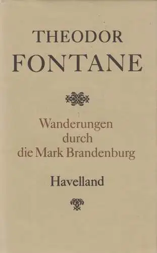 Buch: Wanderungen durch die Mark Brandenburg III. Fontane, Theodor, 1987, Aufbau