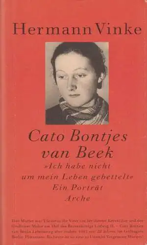 Buch: Cato Bontjes van Beek, Vinke, Hermann. 2003, Arche Verlag, gebraucht, gut