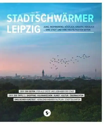 Buch: Stadtschwärmer Leipzig, Stadtschwärmer, 2016, gebraucht, sehr gut