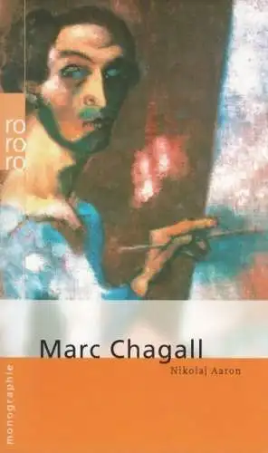 Buch: Marc Chagall, Aaron, Nikolaj, 2003, Rowohlt Taschenbuch Verlag