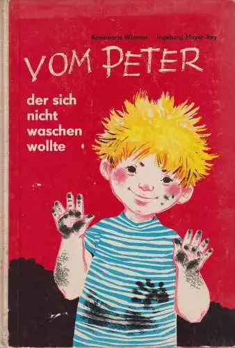 Buch: Vom Peter, der sich nicht waschen wollte, Wimmer, Annemarie. 1968