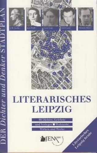 Buch: Literarisches Leipzig, Bach, Ansgar, 2011, Verlag JENA 1800. Mit Karte