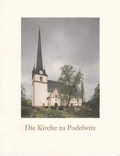 Buch: Die Kirche zu Podelwitz, Arndt, Dorothea und Thimoteus. 2000, Akanthus