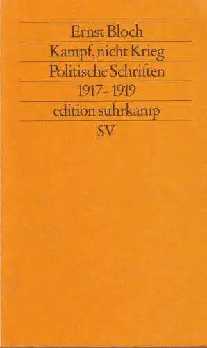 Buch: Kampf, nicht Krieg, Bloch, Ernst, 1985, Suhrkamp, Politische Schriften