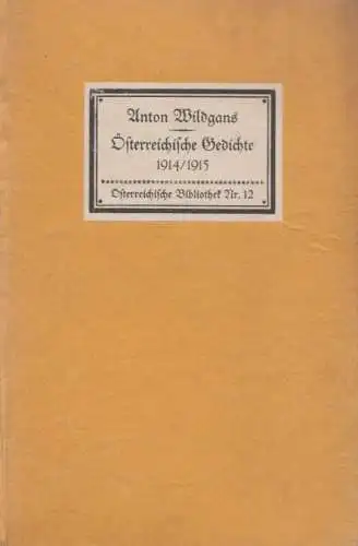 Buch: Österreichische Gedichte, Wildgans, Anton. Österreichische Bibliothek