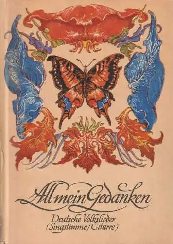 All mein Gedanken, Pachnicke, Bernd. 1982, Edition Peters, gebraucht, gut