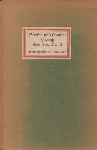 Buch: Goethe und Lavater, 1918, Rascher & Co, gebraucht, gut