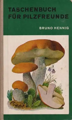 Buch: Taschenbuch für Pilzfreunde. Hennig, Bruno, 1968, Gustav Fischer Verlag