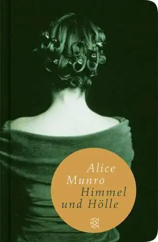 Buch: Himmel und Hölle, Munro, Alice, 2013, Fischer Taschenbuch Verlag