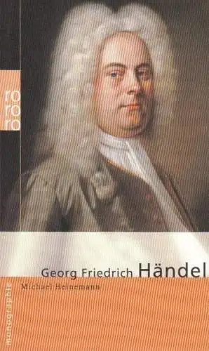 Buch: Georg Friedrich Händel, Heinemann, Michael, 2012, Rowohlt Taschenbuch