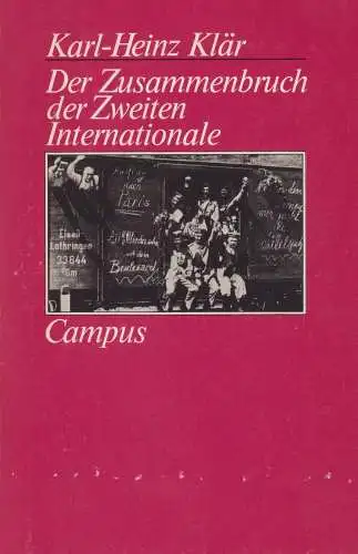 Buch: Der Zusammenbruch der Zweiten Internationale, Klär, Karl-Heinz, 1981, gut