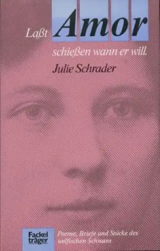 Buch: Laßt Amor schießen wann er will, Schrader, Julie. 1989