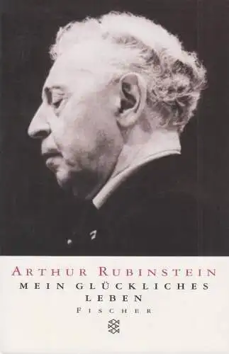 Buch: Mein glückliches Leben, Rubinstein, Arthur, 1998, Fischer Taschenbuch