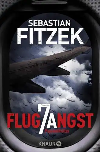 Buch: Flugangst 7A, Fitzek, Sebastian, 2019, Knaur Taschenbuch Verlag