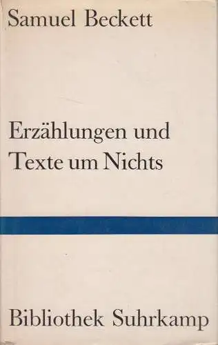 Buch: Erzählungen und Texte um Nichts, Beckett, Samuel. Bibliothek Suhrkamp