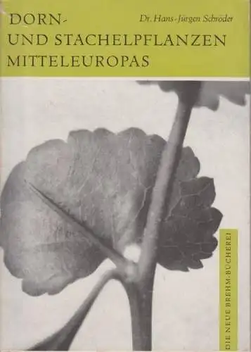 Buch: Dorn- und Stachelpflanzen Mitteleuropas, Schröder, Hans-Jürgen. 1964