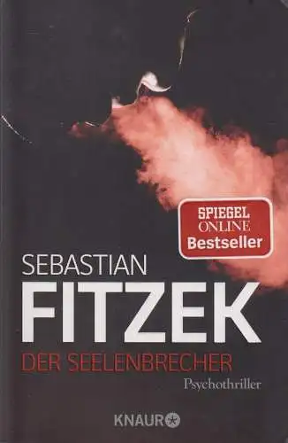 Buch: Der Seelenbrecher, Psychothriller, Sebastian Fitzek. Knaur Taschenbuch