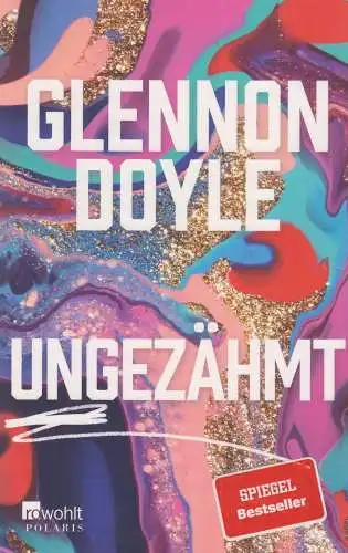 Buch: Ungezähmt. Doyle, Glennon, 2021, Rowohlt Polaris, gebraucht, sehr gut