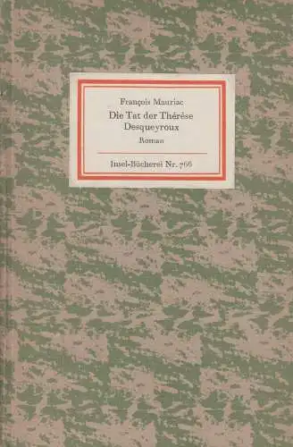 Insel-Bücherei 766, Die Tat der Therese Desqueyroux, Mauriac, Francois. 1963