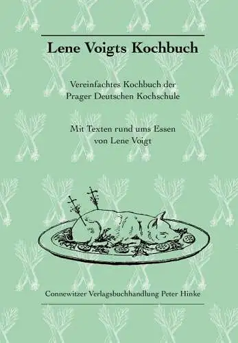 Buch: Lene Voigts Kochbuch, Voigt, Lene, 2018, Connewitzer Verlagsbuchhandlung