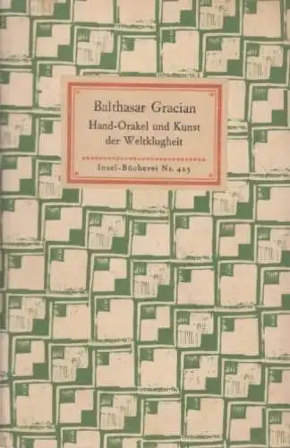 Insel-Bücherei 423, Hand-Orakel und Kunst der Weltklugheit, Gracian, Balthasar