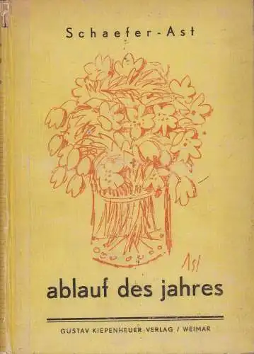 Buch: Ablauf des Jahres, Schaefer-Ast. 1948, Gustav Kiepenheuer Verlag