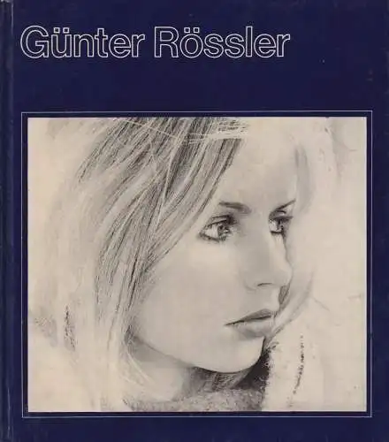 Buch: Günter Rössler, Rössing, Roger. 1982, Fotokinoverlag, gebraucht, gut