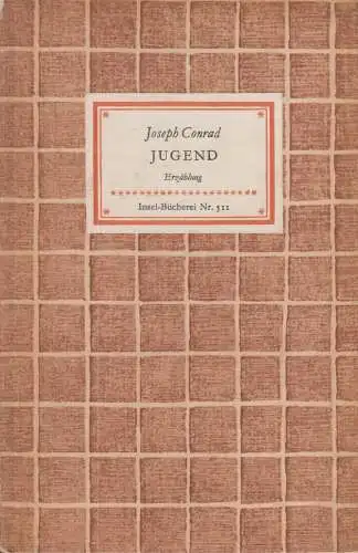 Insel-Bücherei 511, Jugend, Conrad, Joseph. 1955, Insel Verlag, Erzählung 50714