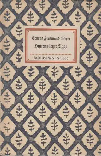 Insel-Bücherei 300, Huttens letzte Tage, Meyer, Conrad Ferdinand, Insel-Verlag