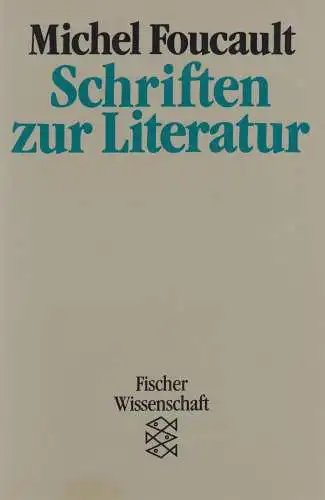 Buch: Schriften zur Literatur. Foucault, Michel, 1988, Fischer Taschenbuch