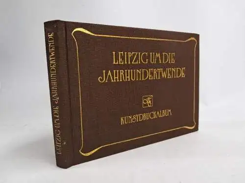 Buch: Leipzig um die Jahrhundertwende, Fliegel, Brigitte. 1989, Schmiedicke