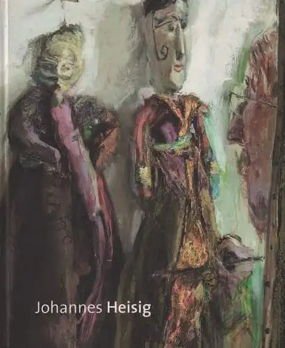 Ausstellungskatalog: Johannes Heisig, 2013, Die Galerie, gebraucht, sehr  345438