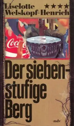 Buch: Der siebenstufige Berg, Welskopf-Henrich, Liselotte. 1986, gebraucht, gut