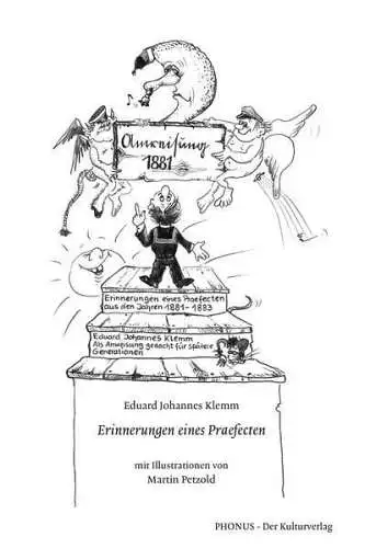 Buch: Erinnerungen eines Praefecten, Eduard Johannes Klemm, 2013, Phonus Verlag