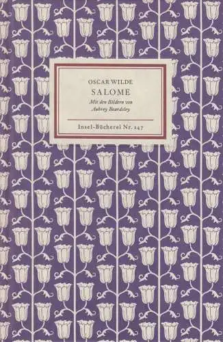 Insel-Bücherei 247, Salome, Wilde, Oscar und Aubrey Beardsley. 1996