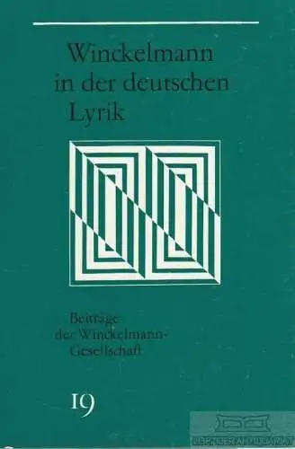 Buch: Winckelmann in der deutschen Lyrik, Riedel, Volker. 1990, gebraucht, gut