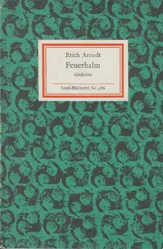 Insel-Bücherei 986, Feuerhalm, Arendt, Erich. 1973, Insel-Verlag, Gedichte