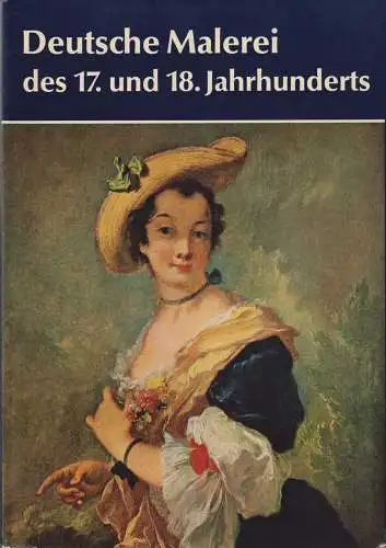 Buch: Deutsche Malerei des 17. und 18. Jahrhunderts, Bushart, Bruno, 1967