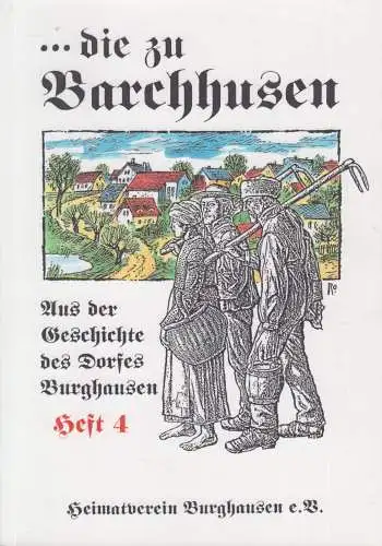 Buch: ... die zu Barchhusen Heft 3, Aus der Geschichte des Dorfes Burghau 345359