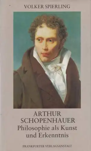 Buch: Arthur Schopenhauer, Spierling, Volker. 1994, Frankfurter Verlagsanstalt