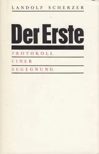 Buch: Der Erste, Scherzer, Landolf. 1990, Greifenverlag, gebraucht, gut