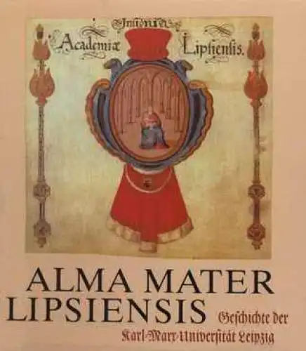 Buch: Alma Mater Lipsiensis, Hoyer, Siegfried, Helmut Arndt, Carl Czok u. a